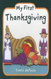 My First Thanksgiving by Tomie dePaola Paperback Book
