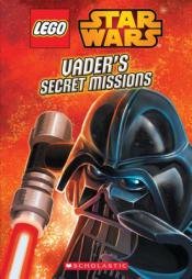 Vader's Secret Missions (LEGO Star Wars: Chapter Book #2) by Ace Landers Paperback Book