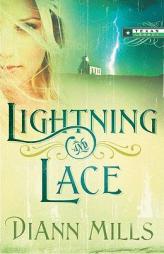 Lightning and Lace (Texas Legacy) by DiAnn Mills Paperback Book