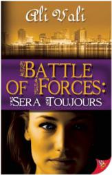 Battle of Forces: Sera Toujours by Ali Vali Paperback Book