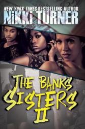 Banks Sisters 2 by Nikki Turner Paperback Book