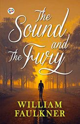 The Sound and the Fury by William Faulkner Paperback Book