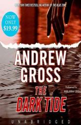 The Dark Tide Low Price by Andrew Gross Paperback Book