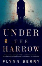 Under the Harrow by Flynn Berry Paperback Book