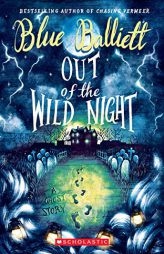 Out of the Wild Night by Blue Balliett Paperback Book