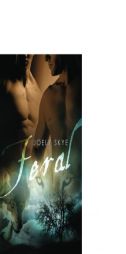 Feral by Joely Skye Paperback Book