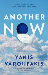 Another Now by Yanis Varoufakis Paperback Book