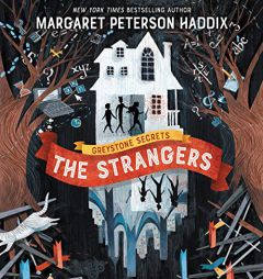 Greystone Secrets #1: The Strangers by Margaret Peterson Haddix Paperback Book