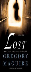Lost by Gregory Maguire Paperback Book