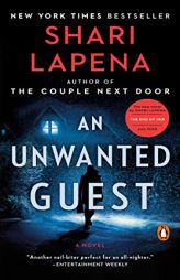 An Unwanted Guest: A Novel by Shari Lapena Paperback Book