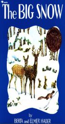 The Big Snow by Berta Hader Paperback Book