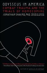 Odysseus in America: Combat Trauma and the Trials of Homecoming by Jonathan Shay Paperback Book