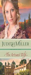 The Artisan's Wife by Judith Miller Paperback Book