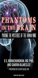 Phantoms in the Brain: Probing the Mysteries of the Human Mind by V. S. Ramachandran Paperback Book