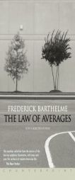The Law of Averages: New and Selected Stories by Frederick Barthelme Paperback Book