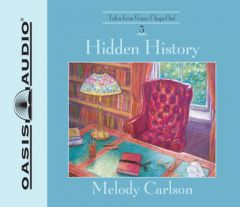 Hidden History (Grace Chapel Inn) by Melody Carlson Paperback Book