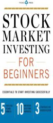 Stock Market Investing for Beginners: Essentials to Start Investing Successfully by Tycho Press Paperback Book