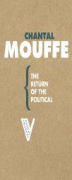 The Return of the Political (Radical Thinkers) (Radical Thinkers) by Chantal Mouffe Paperback Book