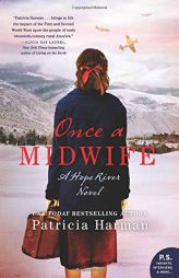 Once a Midwife: A Hope River Novel by Patricia Harman Paperback Book