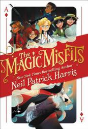 The Magic Misfits by Neil Patrick Harris Paperback Book