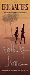 Walking Home by Eric Walters Paperback Book