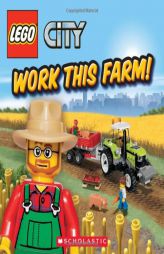 Work This Farm! (LEGO City) by Michael Anthony Steele Paperback Book