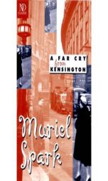 A Far Cry from Kensington by Muriel Spark Paperback Book