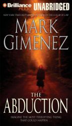 Abduction, The by Mark Gimenez Paperback Book