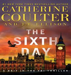 The Sixth Day (A Brit in the FBI) by Catherine Coulter Paperback Book