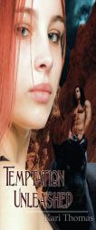 Temptation Unleashed by Kari Thomas Paperback Book