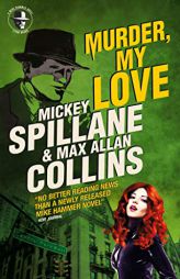 Mike Hammer - Murder, My Love by Max Allan Collins Paperback Book