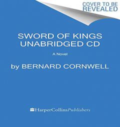 Sword of Kings CD: A Novel (Saxon Tales) by Bernard Cornwell Paperback Book