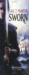 The Sworn (The Fallen Kings Cycle) by Gail Z. Martin Paperback Book