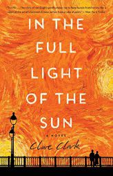 In the Full Light of the Sun by Clare Clark Paperback Book