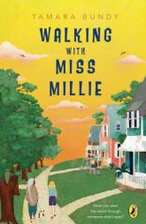 Walking with Miss Millie by Tamara Bundy Paperback Book