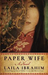 Paper Wife: A Novel by Laila Ibrahim Paperback Book