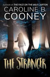 The Stranger by Caroline B. Cooney Paperback Book