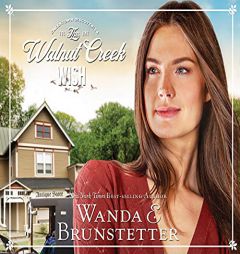 The Walnut Creek Wish (Volume 1) (Creektown Discoveries) by Wanda E. Brunstetter Paperback Book
