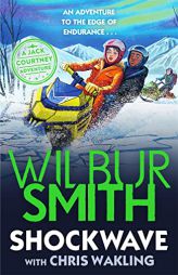 Shockwave (A Jack Courtney Adventure) by Wilbur Smith Paperback Book