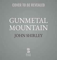 Gunmetal Mountain (Cleve Trewe Westerns, Book 2) by John Shirley Paperback Book