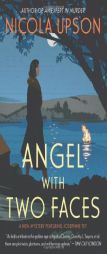 Angel with Two Faces: A Mystery Featuring Josephine Tey by Nicola Upson Paperback Book