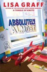 Absolutely Almost by Lisa Graff Paperback Book