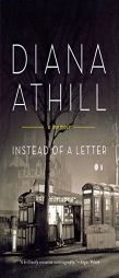 Instead of a Letter: A Memoir by Diana Athill Paperback Book