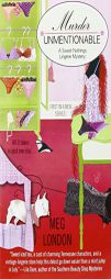 Murder Unmentionable (Sweet Nothings) by Meg London Paperback Book