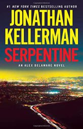 Serpentine: An Alex Delaware Novel by Jonathan Kellerman Paperback Book