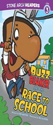 Buzz Beaker and the Race to School (Stone Arch Readers - Level 3 (Quality))) by Cari Meister Paperback Book