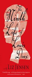 The Ninth Life of Louis Drax by Liz Jensen Paperback Book