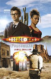 Doctor Who: Peacemaker by James Swallow Paperback Book