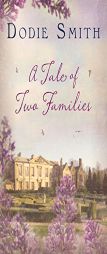 A Tale of Two Families by Dodie Smith Paperback Book