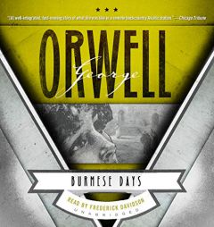 Burmese Days: A Novel by George Orwell Paperback Book